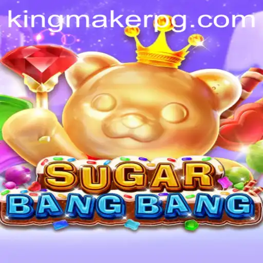 Exploring the Exciting World of SUGARBANGBANG: A Guide to Gameplay and Strategy